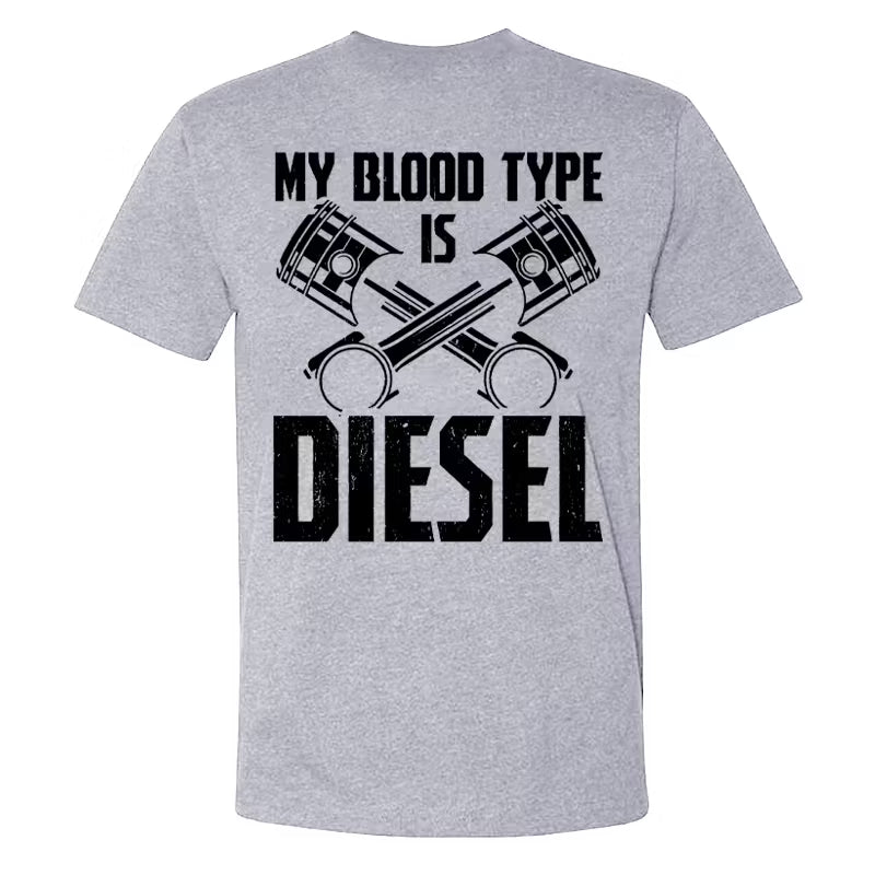My Blood Type Is Diesel T-shirt