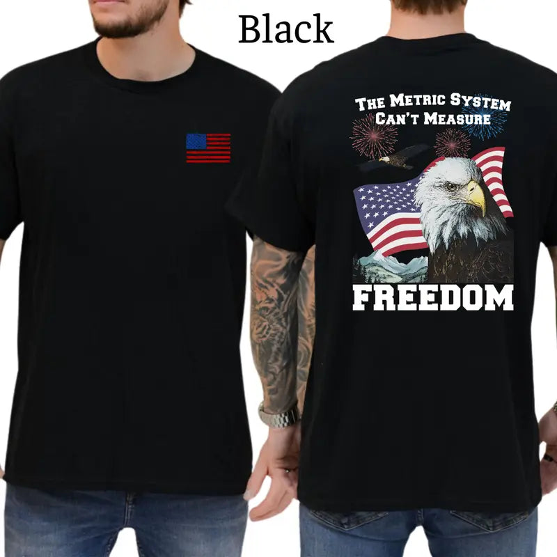 The Metric System Can't Measure Freedom Graphic T-Shirt