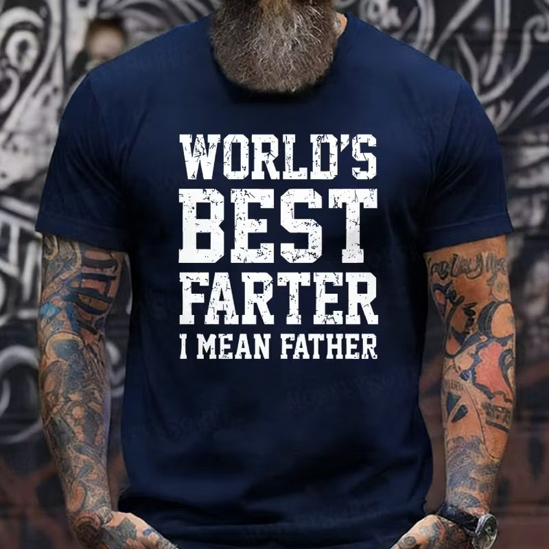 World's Best Farter I Mean Father Graphic T-Shirt