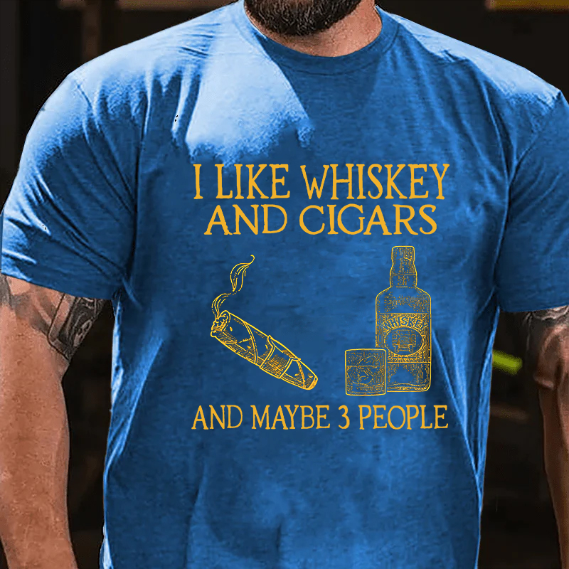 I Like Whiskey And Cigars And Maybe 3 People Graphic T-Shirt