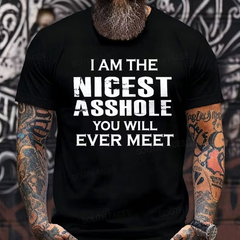 I'm The Nicest Asshole You'll Ever Meet Graphic T-Shirt