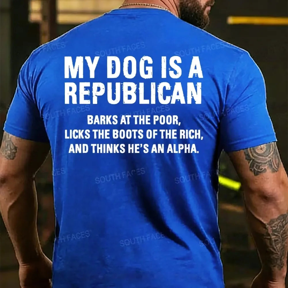 My Dog Is A Republican Funny Back T-shirt