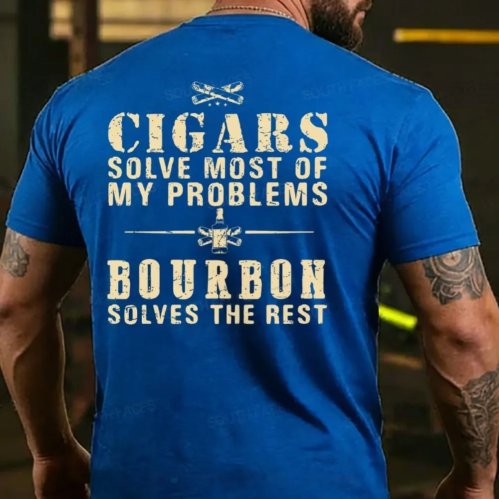 Cigars Solve Most Of My Problems Bourbon Solves The Rest T-shirts