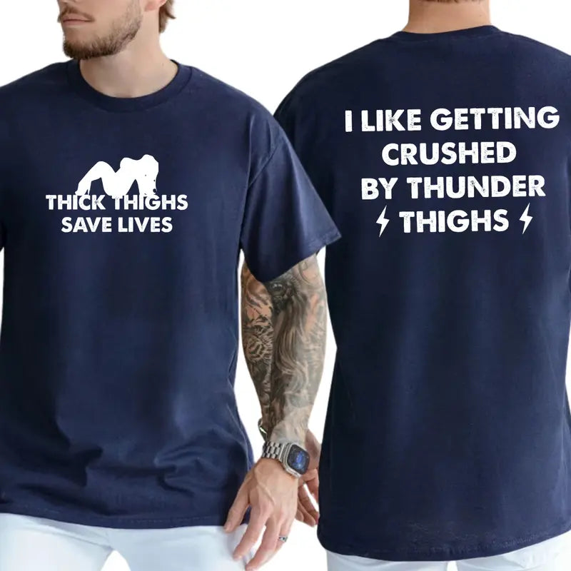 Thick Thighs Save Lives Two-Sided Graphic T-Shirt