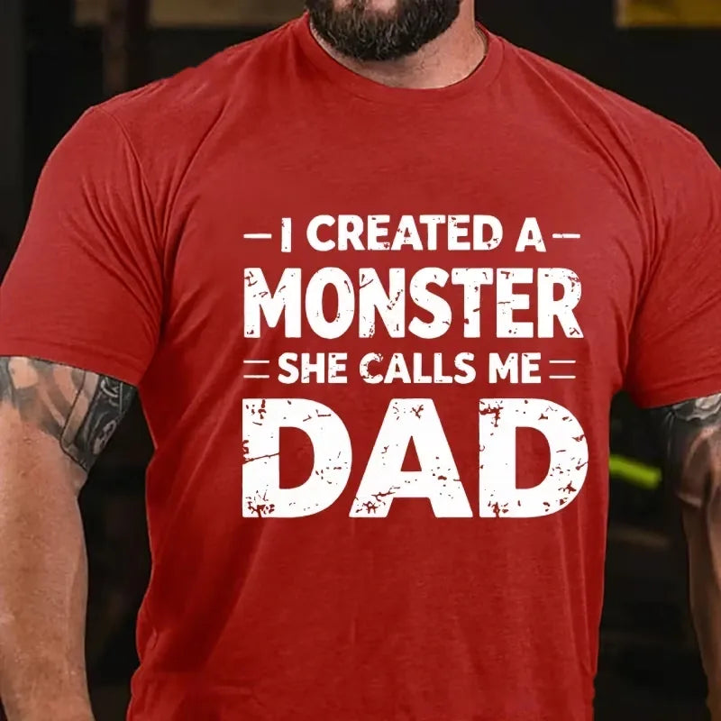 I Created A Monster She Calls Me Dad Graphic T-Shirt