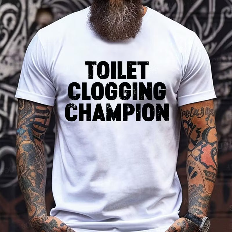 Toilet Clogging Champion Graphic T-Shirt