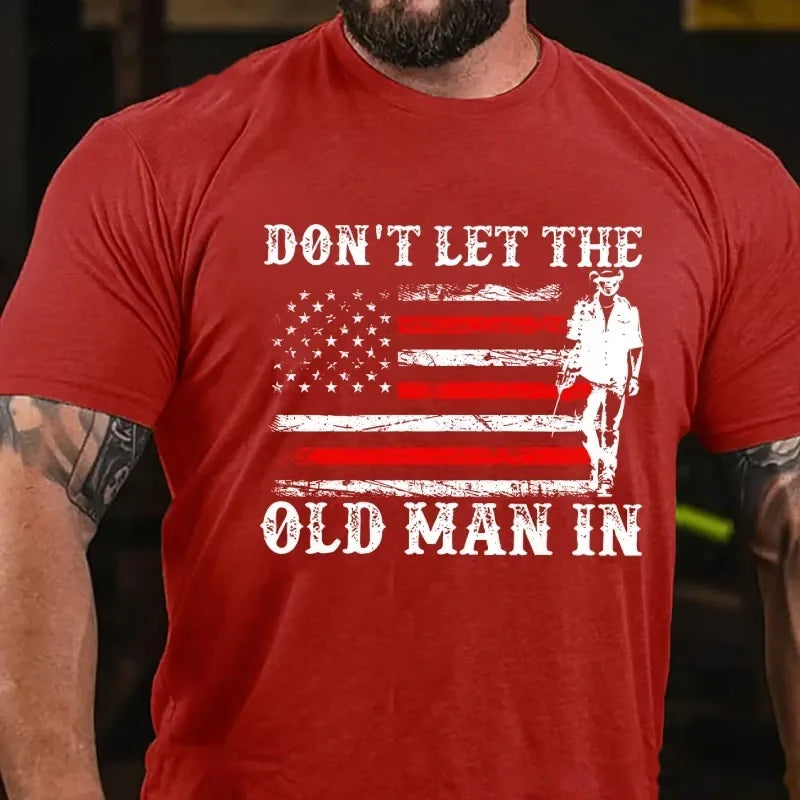 Don't Let The Old Man In Graphic T-Shirt