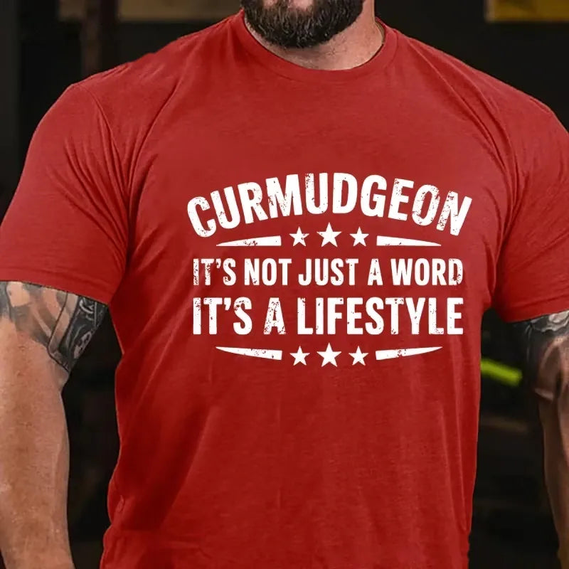 Curmudgeon It's Not Just A Word, It's A Lifestyle Graphic T-Shirt