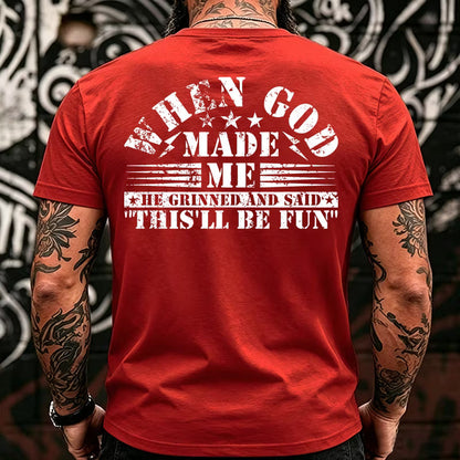 When God Made Me He Grinned and Said funny Sarcastic Saying  Back T-shirts
