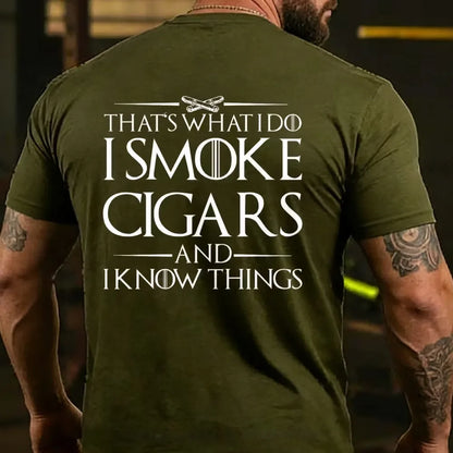 That's What I Do I Smoke Cigars And I Know Things Back T-shirt