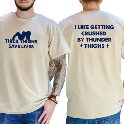Thick Thighs Save Lives Two-Sided Graphic T-Shirt
