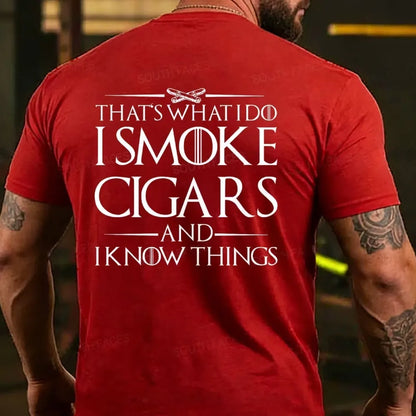 That's What I Do I Smoke Cigars And I Know Things Back T-shirt