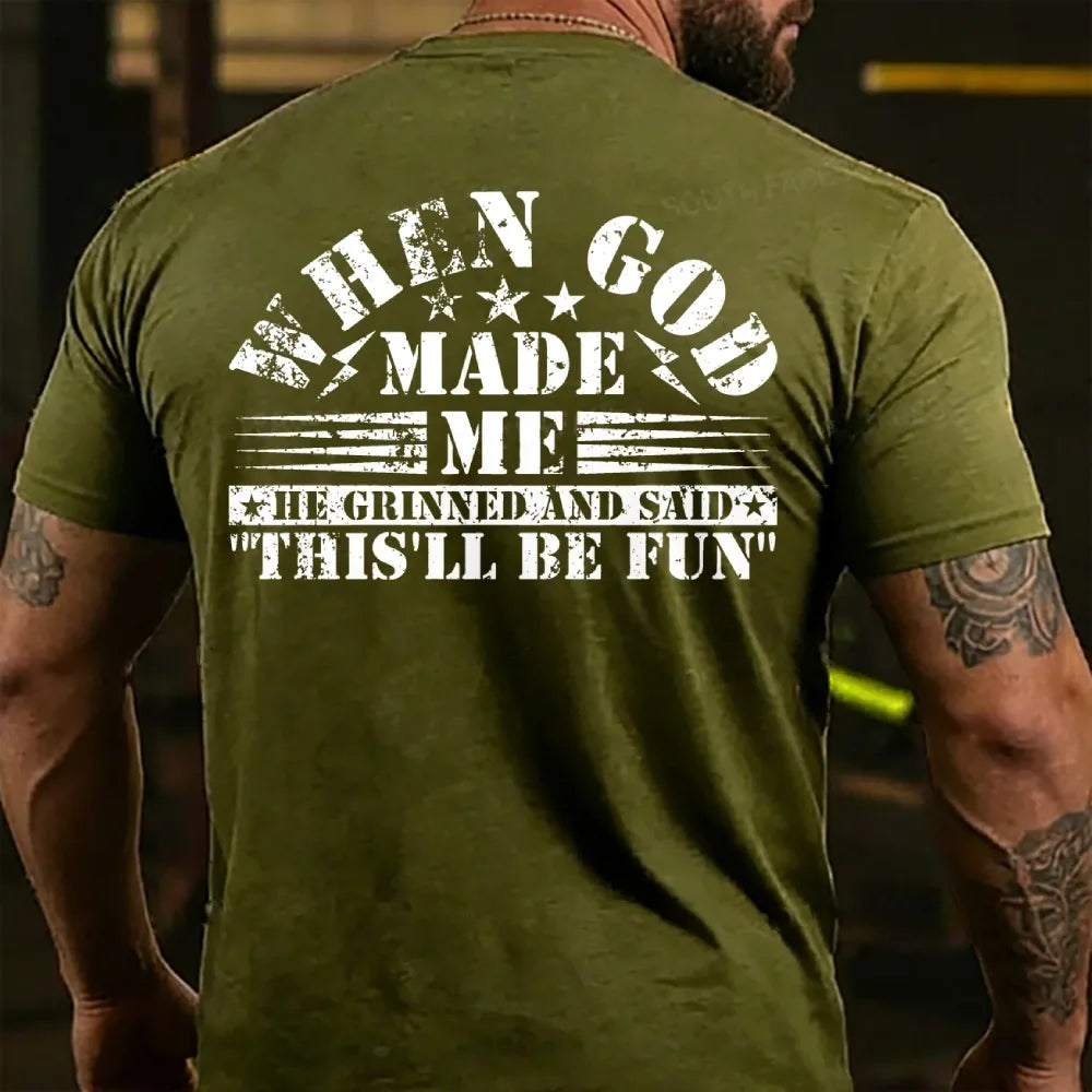 When God Made Me He Grinned and Said funny Sarcastic Saying  Back T-shirts