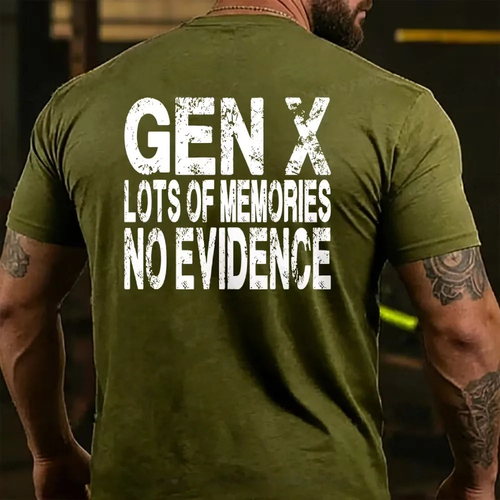 Gen X Lots of Memories No Evidence Back T-shirt