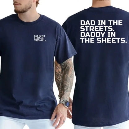 Daddy in the Sheets Two-Sided Graphic T-Shirt