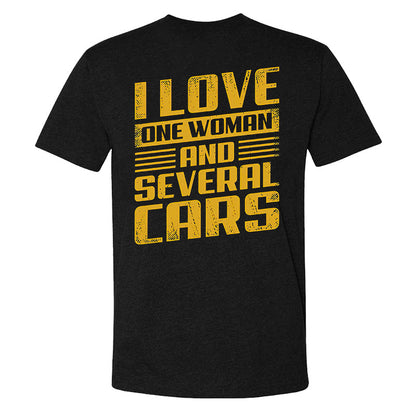 I Love One Woman And Several Cars T-shirt