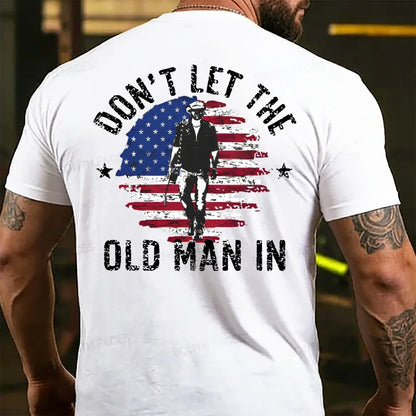 Don't Let The Old Man In T-shirts