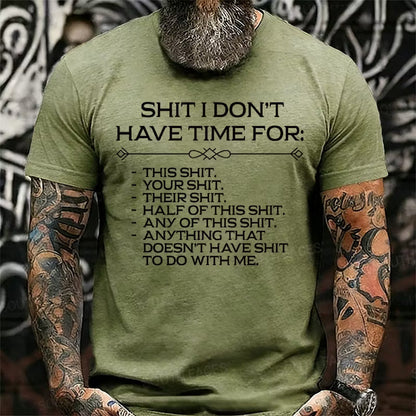 Shit I Don't Have Time For Graphic T-Shirt