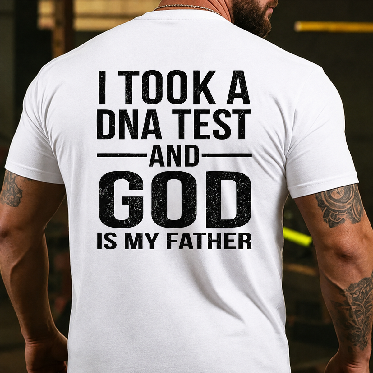 I Took A Test And God Is My Father Father's Day Back T-shirts