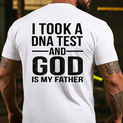I Took A Test And God Is My Father Father's Day Back T-shirts