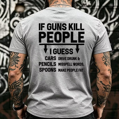 If Guns Kill People Funny Back T-Shirts