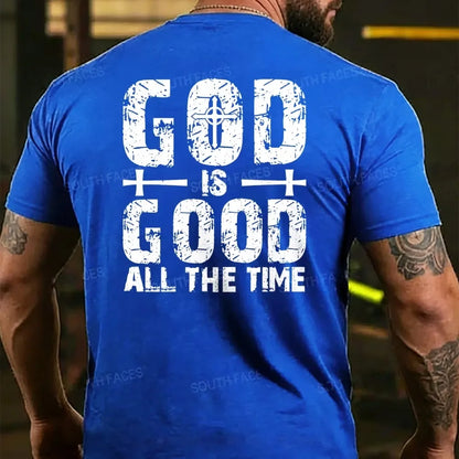 God Is Good All The Time Back T-shirt