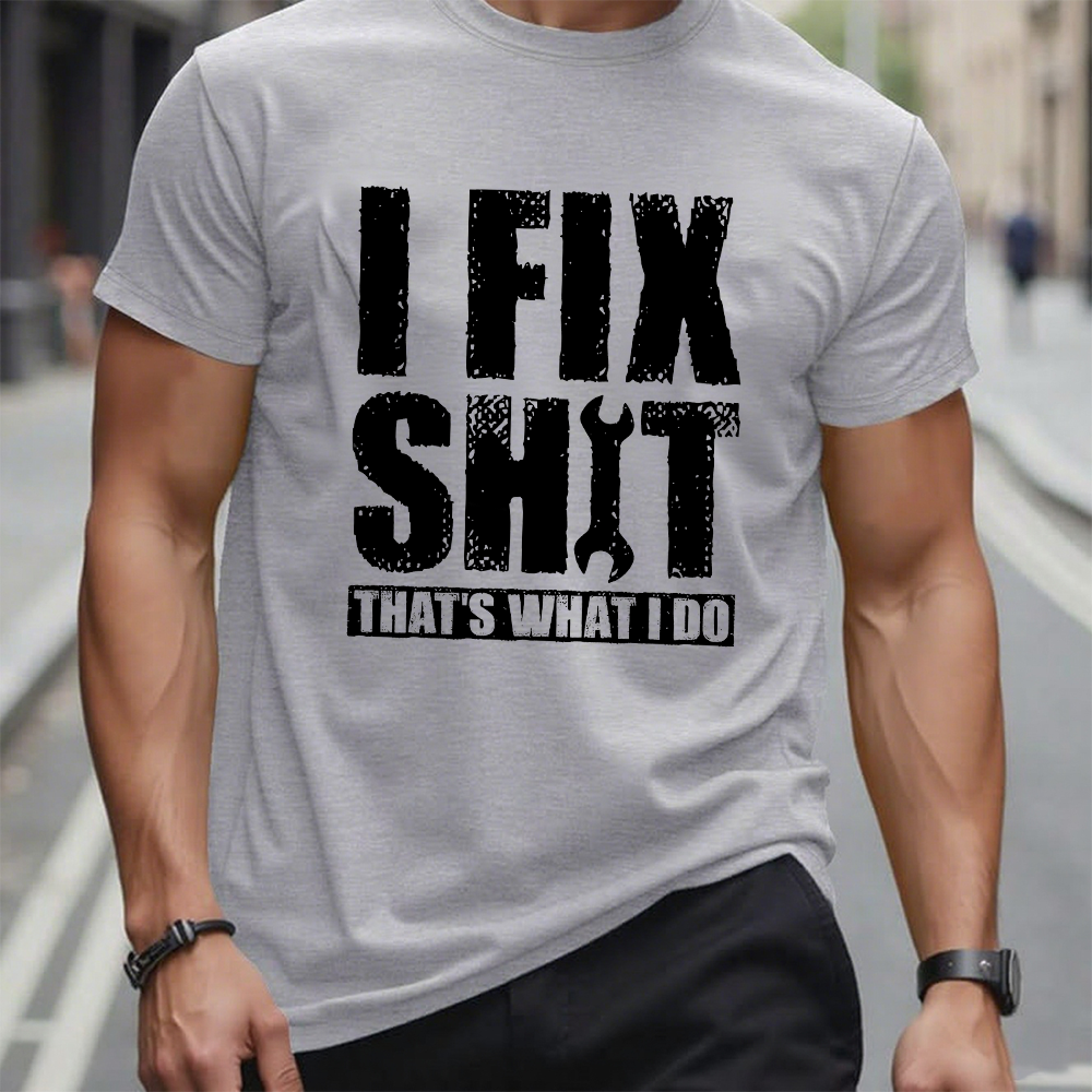 I Fix Stuff That's What I Do Graphic T-Shirt