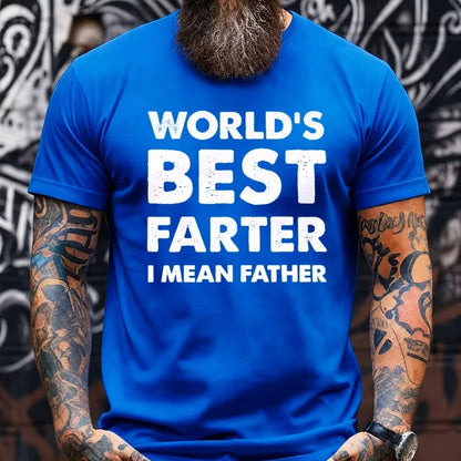 World's Best Farter I Mean Father Graphic T-Shirt