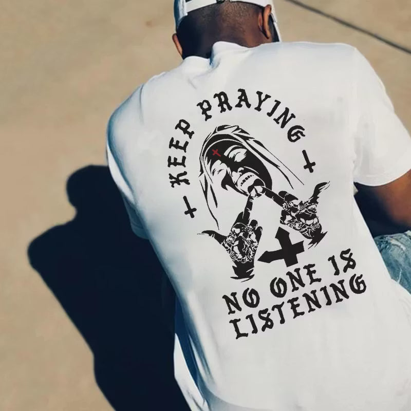 KEEP PRAYING NO ONE IS LISTENING Nun Graphic Black Print T-shirt