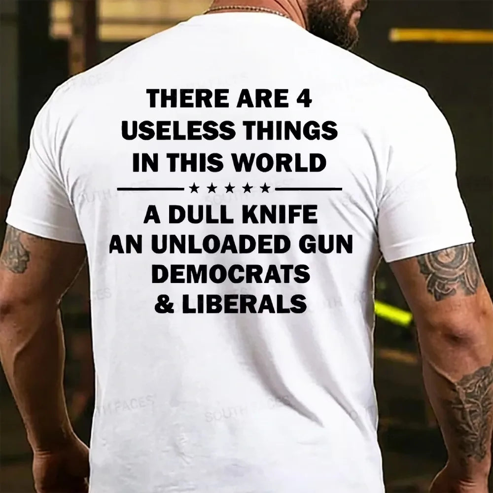 There Are 4 Useless Things In This World Funny Back T-shirt