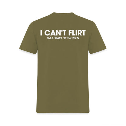 I Can't Flirt I'm Afraid of Women Printed Men's T-Shirt