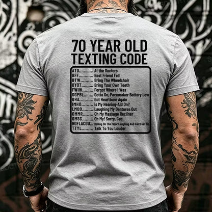 70 Year Old Texting Code Funny Back T-Shirts