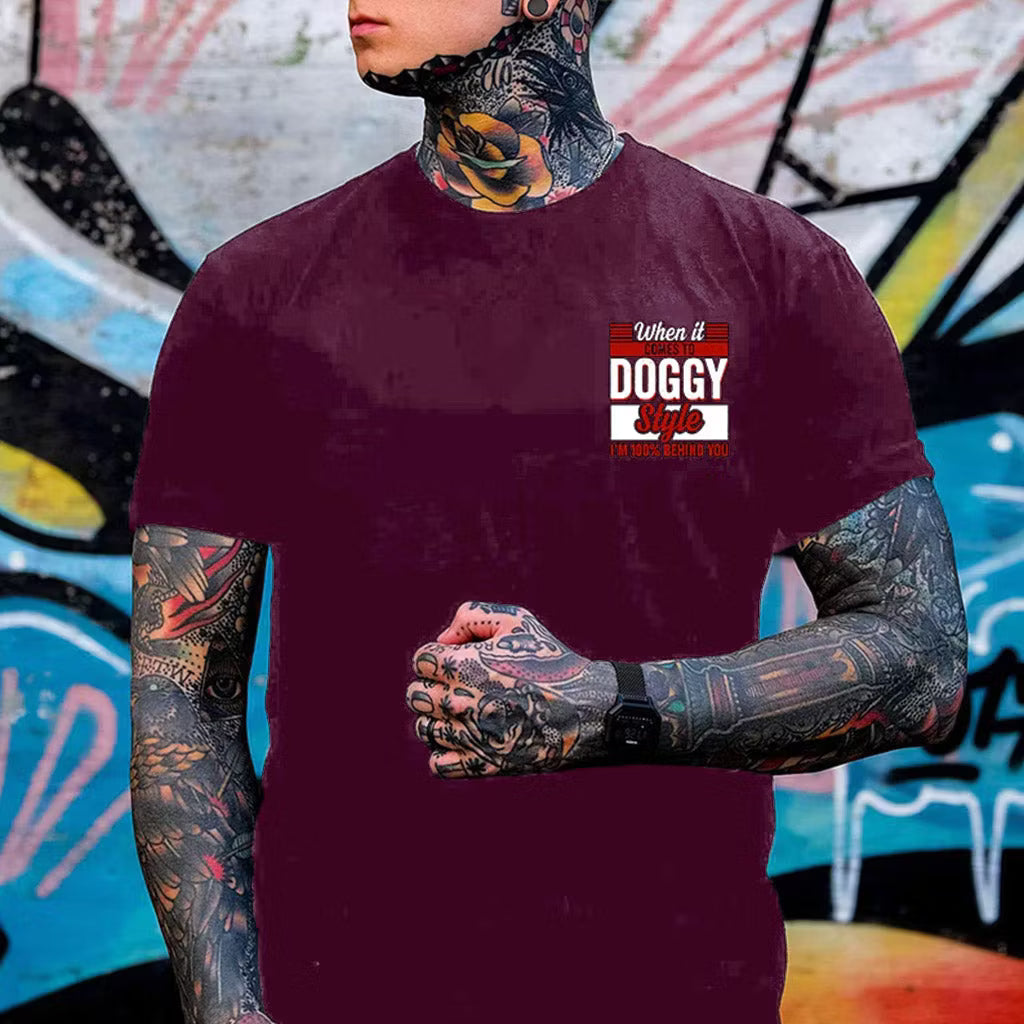 WHEN IT COMES TO DOGGY STYLE Modern Style Print T-shirt
