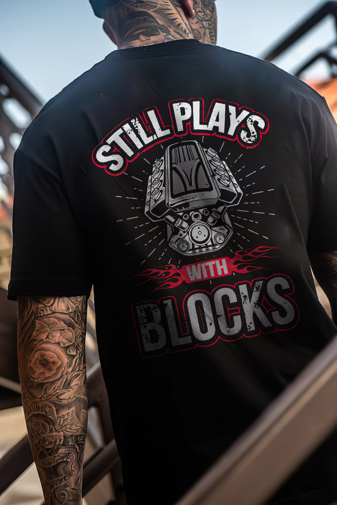 Still  Plays With Block T-shirts