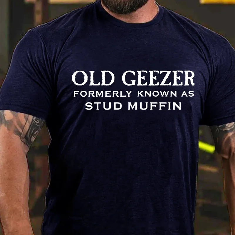 Old Geezer Formerly Known As Stud Muffin Graphic T-Shirt
