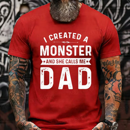 I Created A Monster She Calls Me Dad Graphic T-Shirt