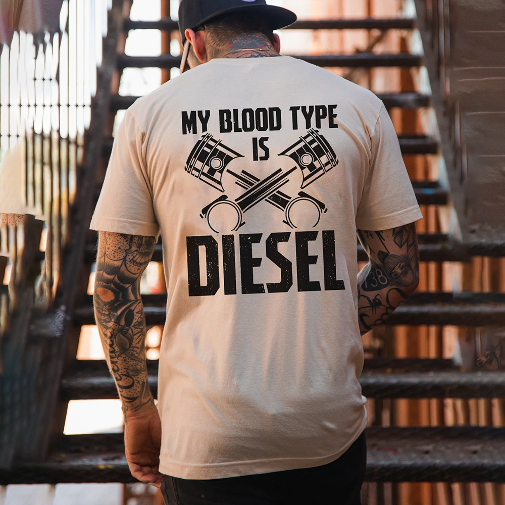 My Blood Type Is Diesel T-shirt
