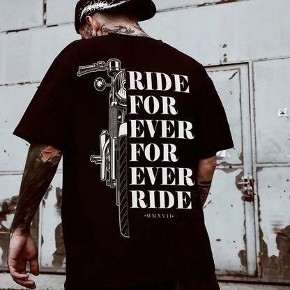 Ride For Ever For Ever Ride Printed Men's T-Shirt