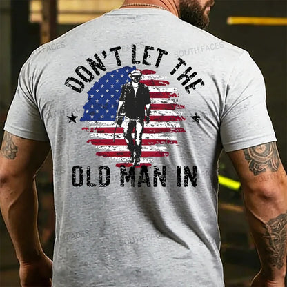 Don't Let The Old Man In T-shirts