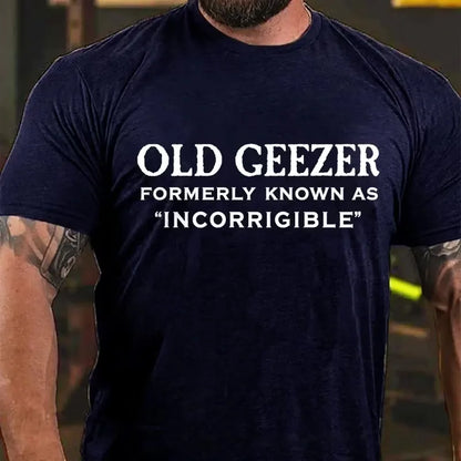 Old Geezer Formerly Known As Incorrigible Funny Graphic T-Shirt