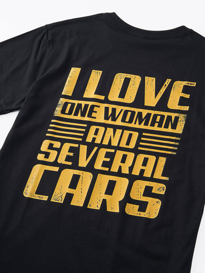 I Love One Woman And Several Cars T-shirt