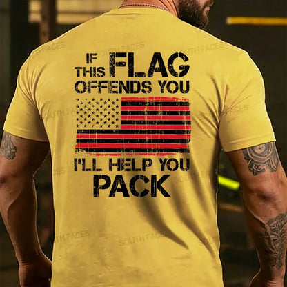 If This Flag Offends You I'll Help You Pack T-shirt