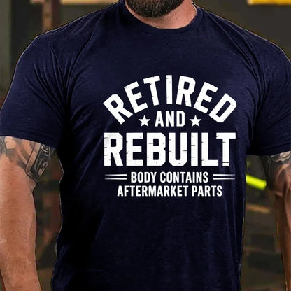 Retired And Rebuilt Body Contains After Market Parts Graphic T-Shirt