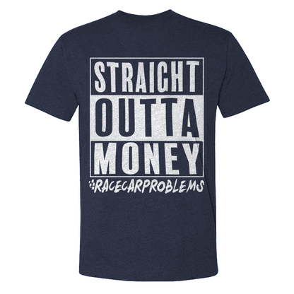 Straight Outta Money Racecar Problems T-shirts