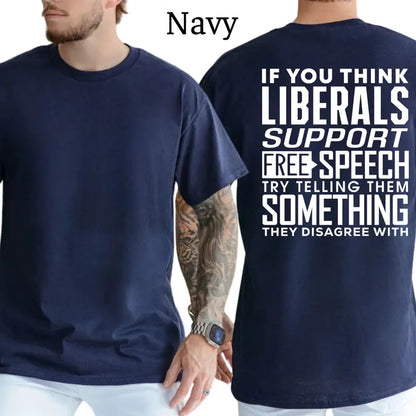 If You Think Libr Support Free Speech Graphic T-Shirt