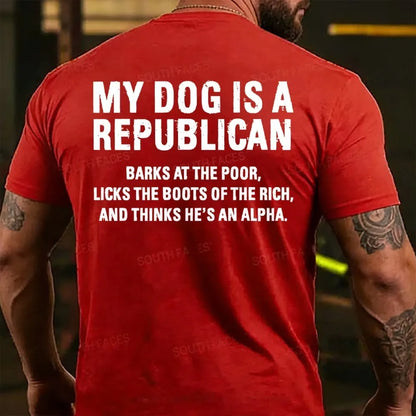 My Dog Is A Republican Funny Back T-shirt