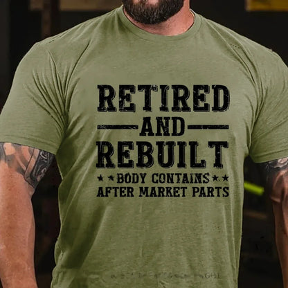 Retired And Rebuilt Body Contains After Market Parts Graphic T-Shirt