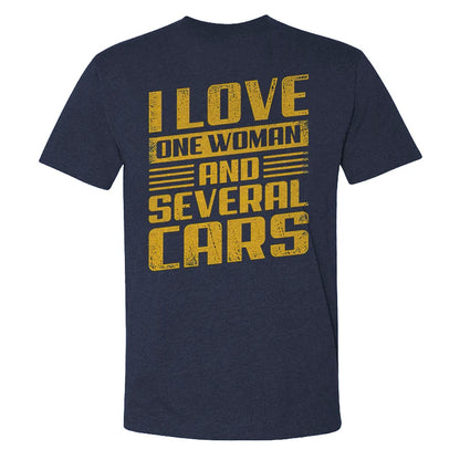 I Love One Woman And Several Cars T-shirt