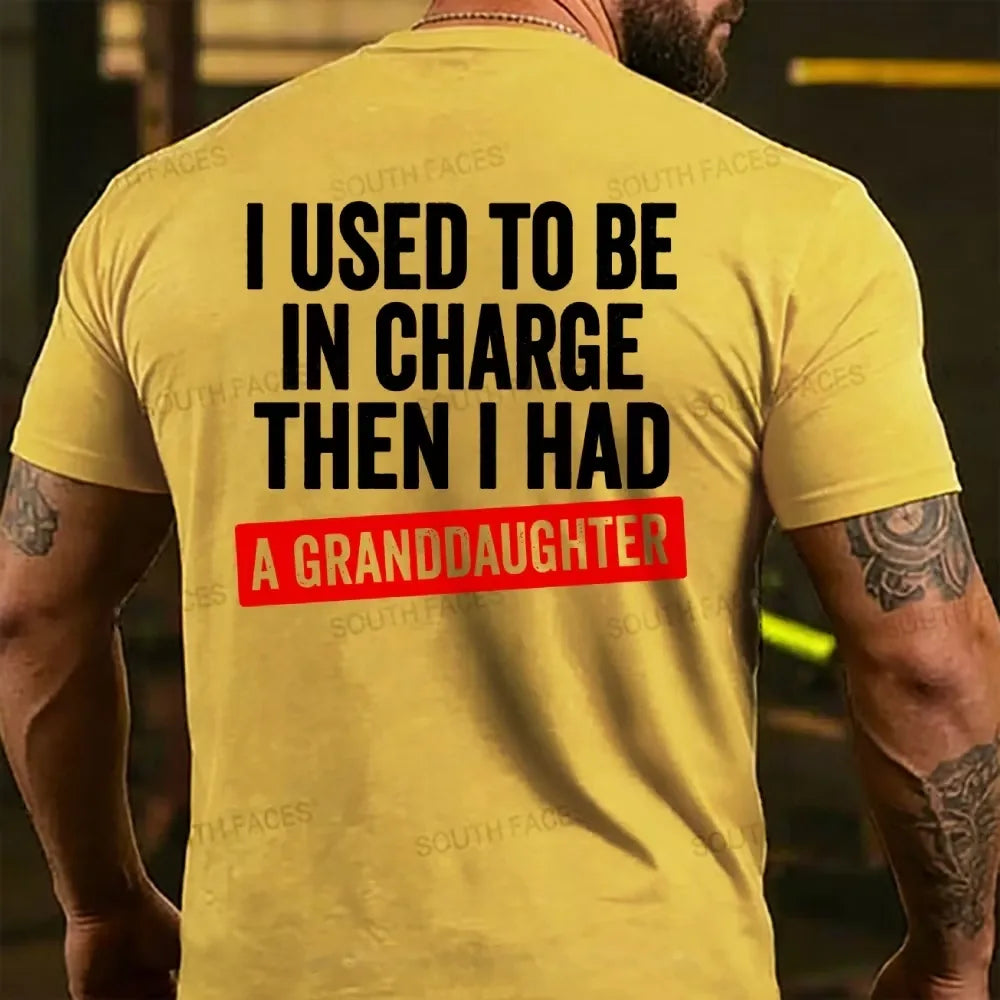 I Used To Be In Charge Then I Had A Granddaughter Back T-shirt