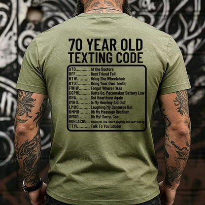 70 Year Old Texting Code Funny Back T-Shirts